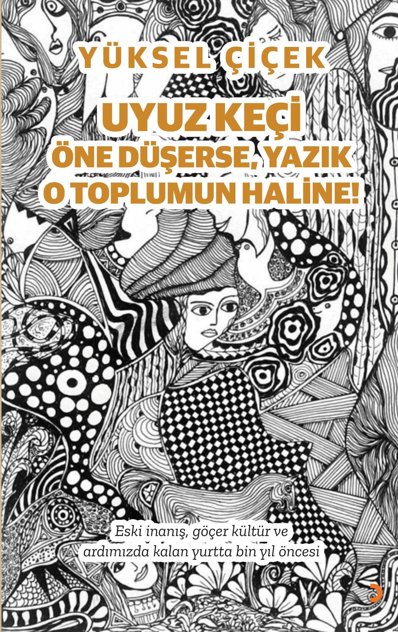 Uyuz keçi öne düşerse, yazık o toplumun haline!